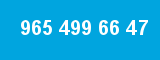 965 499 66 47 965 499 66 47